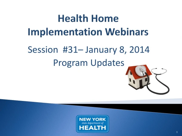 Health Home  Implementation Webinars