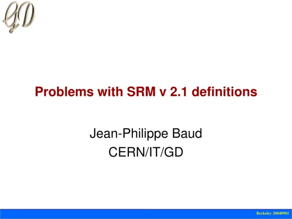Problems with SRM v 2.1 definitions