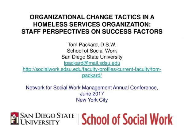 ORGANIZATIONAL CHANGE TACTICS IN A HOMELESS SERVICES ORGANIZATION: