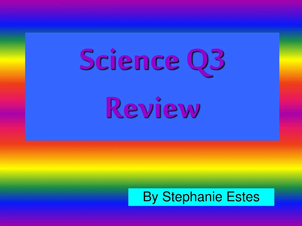 science q3 review