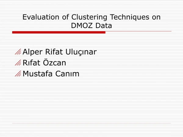 Evaluation of Clustering Techniques on DMOZ Data