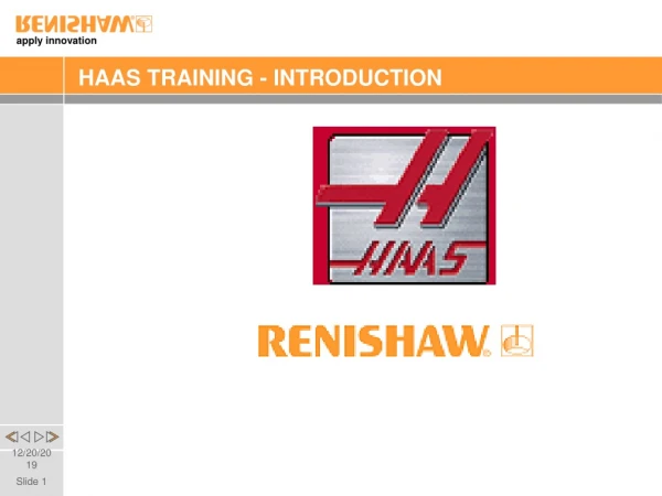 HAAS TRAINING - INTRODUCTION