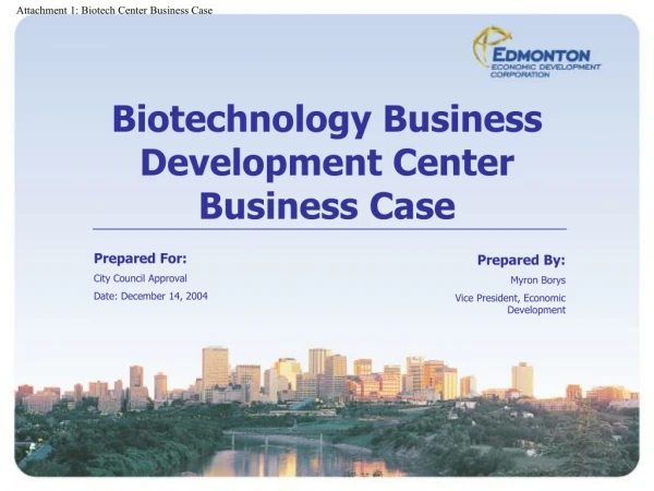 Biotechnology Business Development Center Business Case