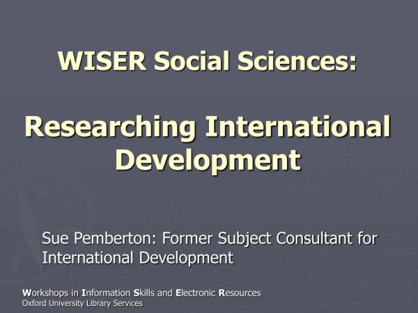 WISER Social Sciences: Researching International Development