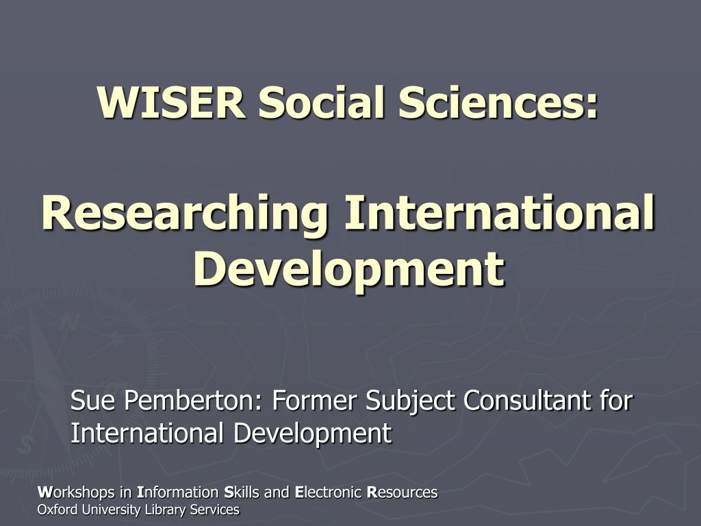 wiser social sciences researching international development