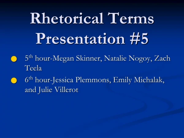 Rhetorical Terms Presentation #5