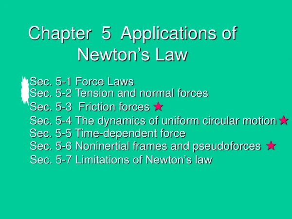 Chapter  5  Applications of Newton’s Law