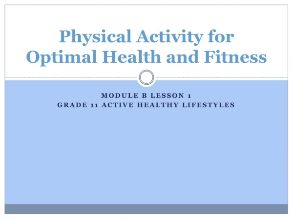 Physical Activity for Optimal Health and Fitness