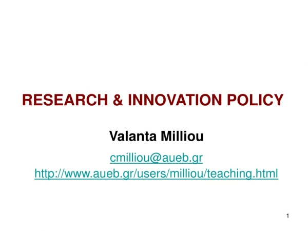 RESEARCH &amp; INNOVATION POLICY