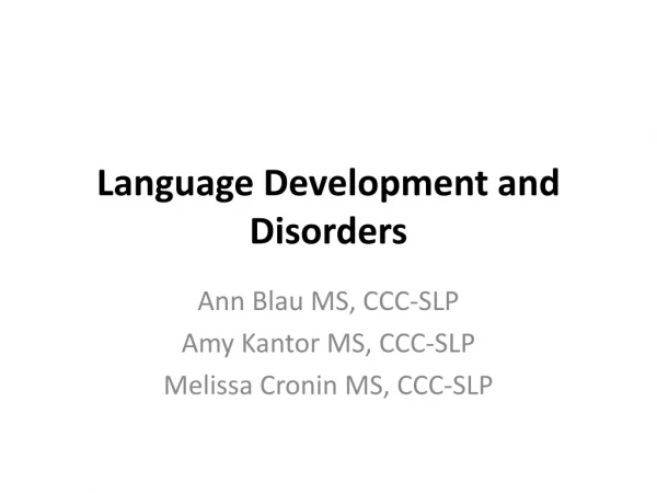 Language Development and Disorders