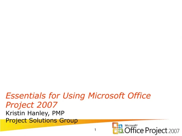 Essentials for Using Microsoft Office Project 2007