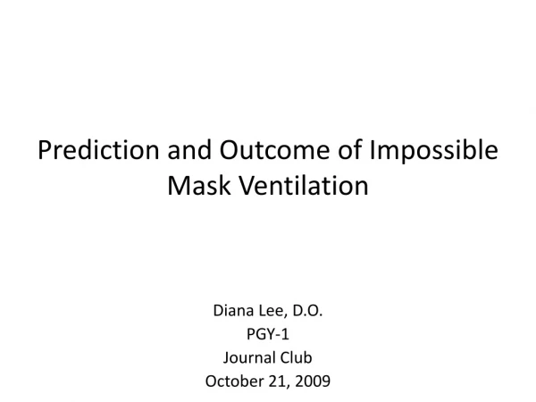 Prediction and Outcome of Impossible Mask Ventilation