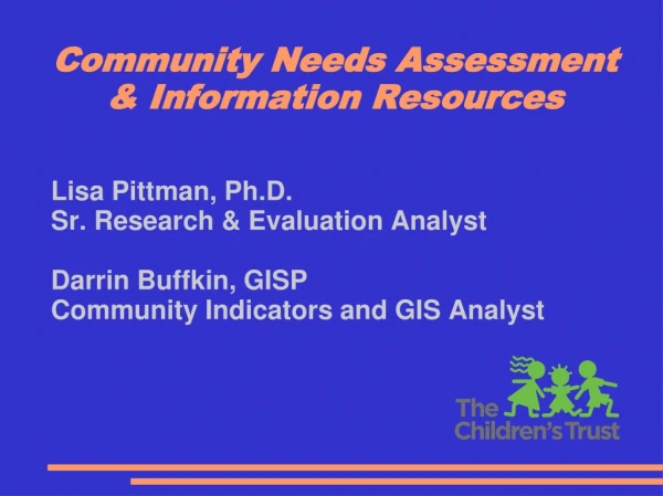 Community Needs Assessment &amp; Information Resources