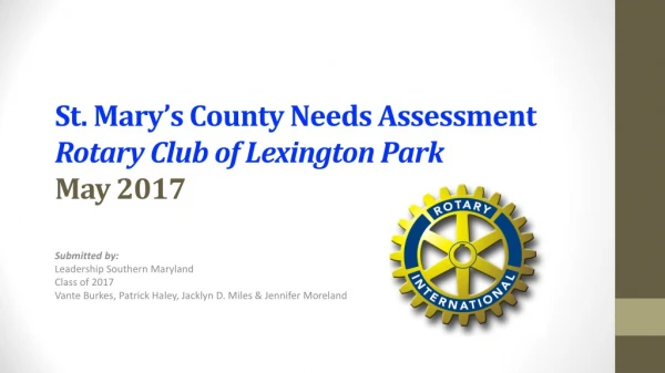 St. Mary’s County Needs Assessment Rotary Club of Lexington Park May 2017