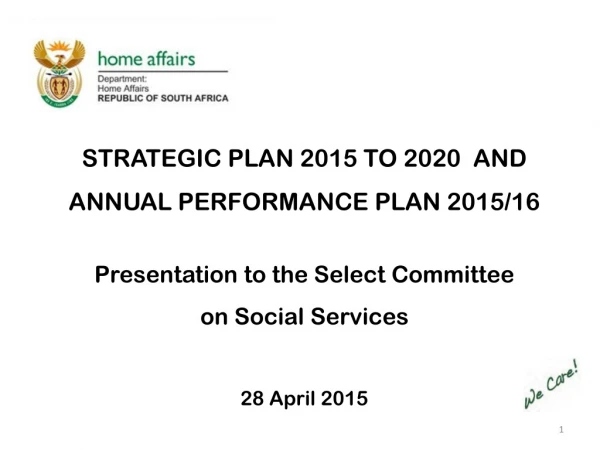 STRATEGIC  PLAN 2015 TO 2020   AND  ANNUAL  PERFORMANCE PLAN  2015/16