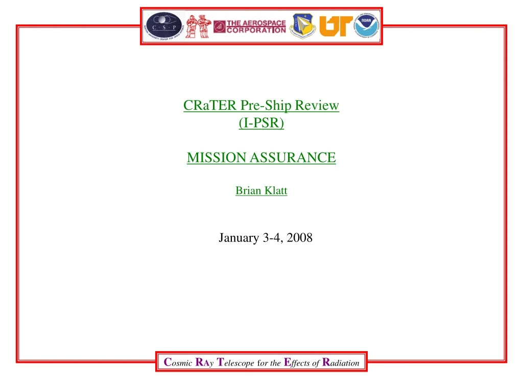 crater pre ship review i psr mission assurance brian klatt