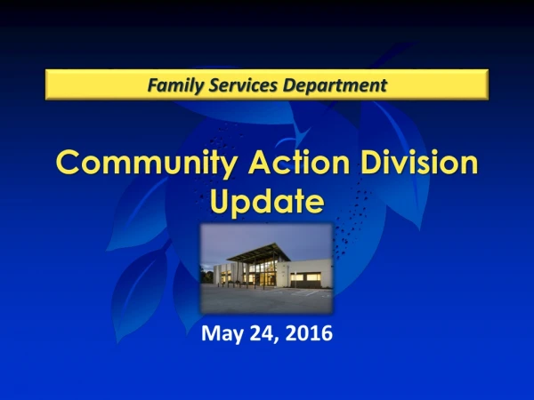 Community Action Division Update