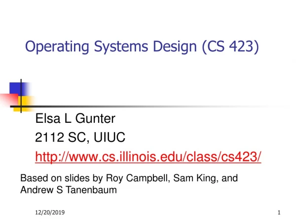 Operating Systems Design (CS 423)