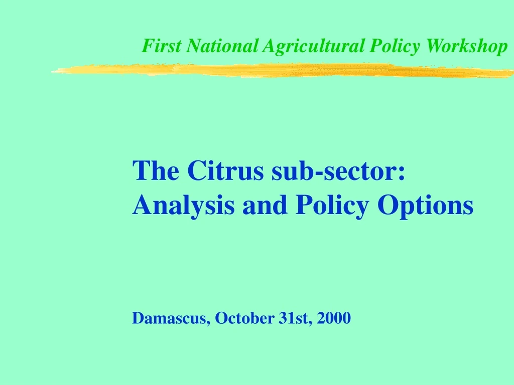 first national agricultural policy workshop