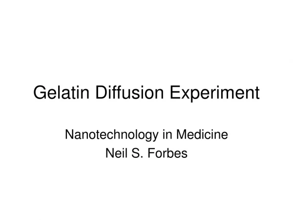 Gelatin Diffusion Experiment