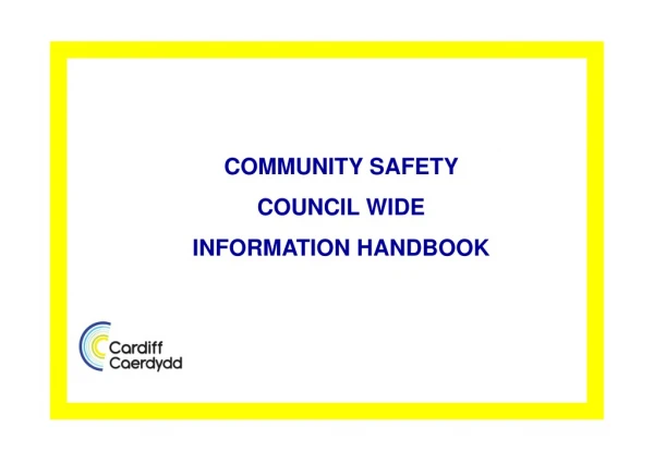 COMMUNITY SAFETY  COUNCIL WIDE INFORMATION HANDBOOK