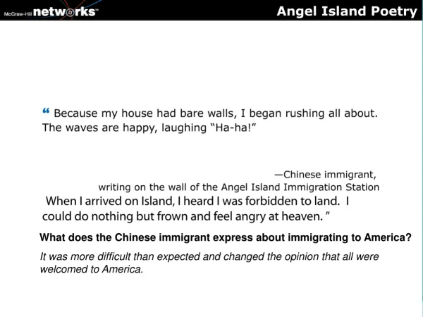 What does the Chinese immigrant express about immigrating to America?