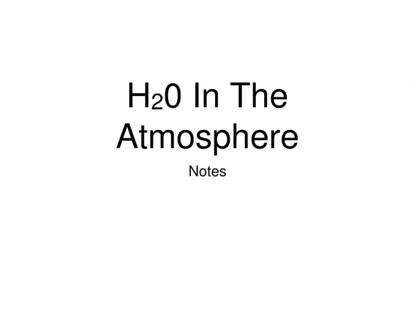H 2 0 In The Atmosphere