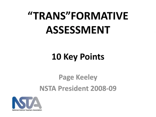 “TRANS”FORMATIVE ASSESSMENT 10 Key Points
