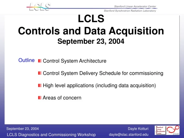 LCLS  Controls and Data Acquisition September 23, 2004