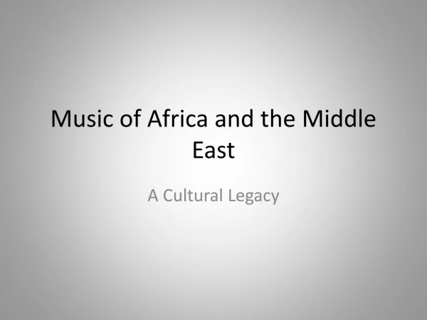 Music of Africa and the Middle East