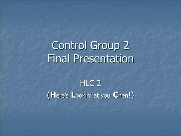 Control Group 2 Final Presentation