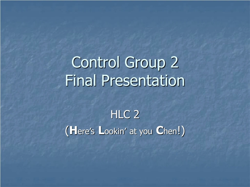 control group 2 final presentation