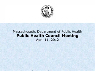 PPT - MASSACHUSETTS DEPARTMENT OF PUBLIC HEALTH TRAINING MODULE ...