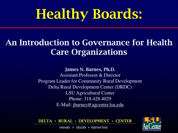 Healthy Boards: An Introduction to Governance for Health Care Organizations
