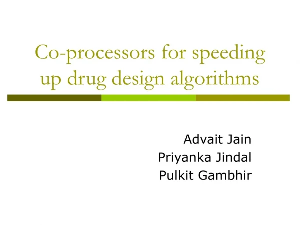 Co-processors for speeding up drug design algorithms