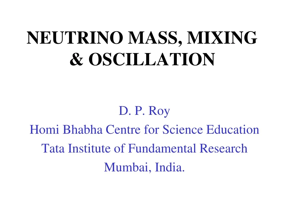 neutrino mass mixing oscillation