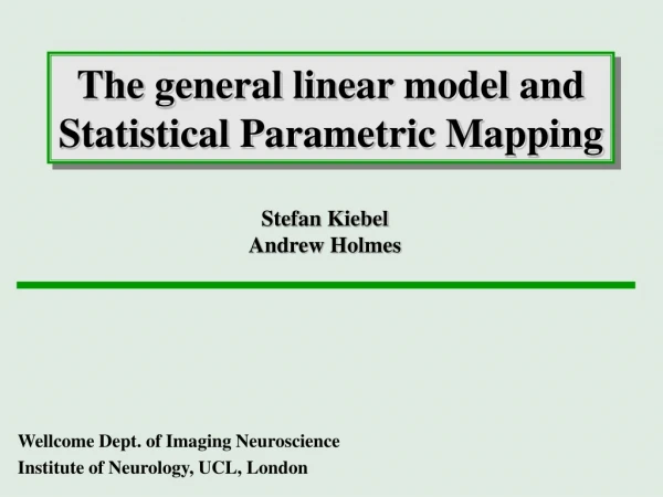 The general linear model and Statistical Parametric Mapping
