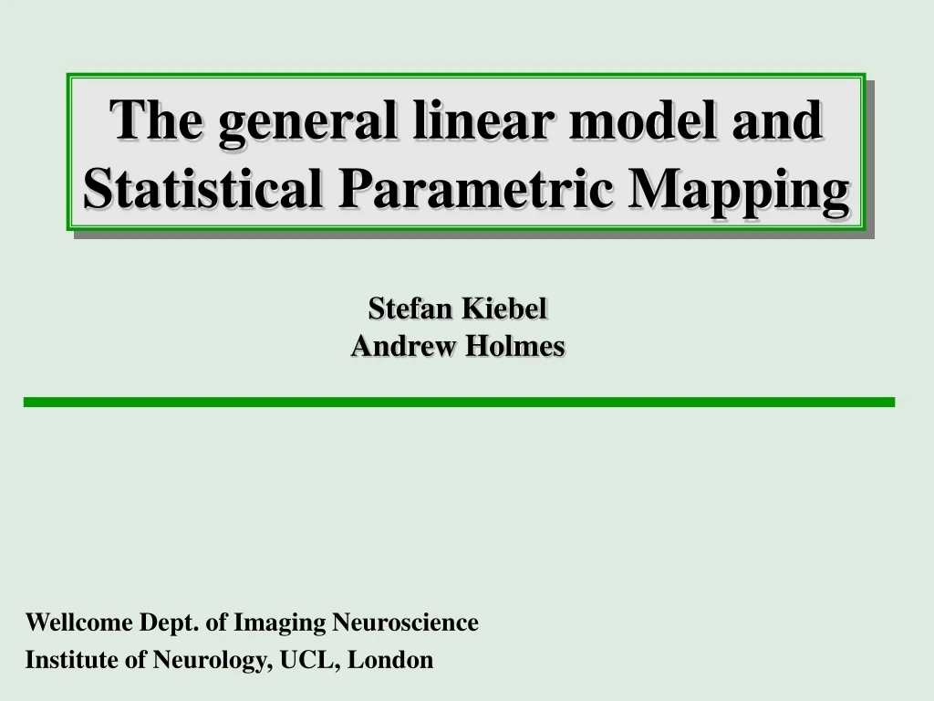 the general linear model and statistical parametric mapping