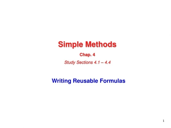 Simple Methods Chap. 4 Study Sections 4.1 – 4.4