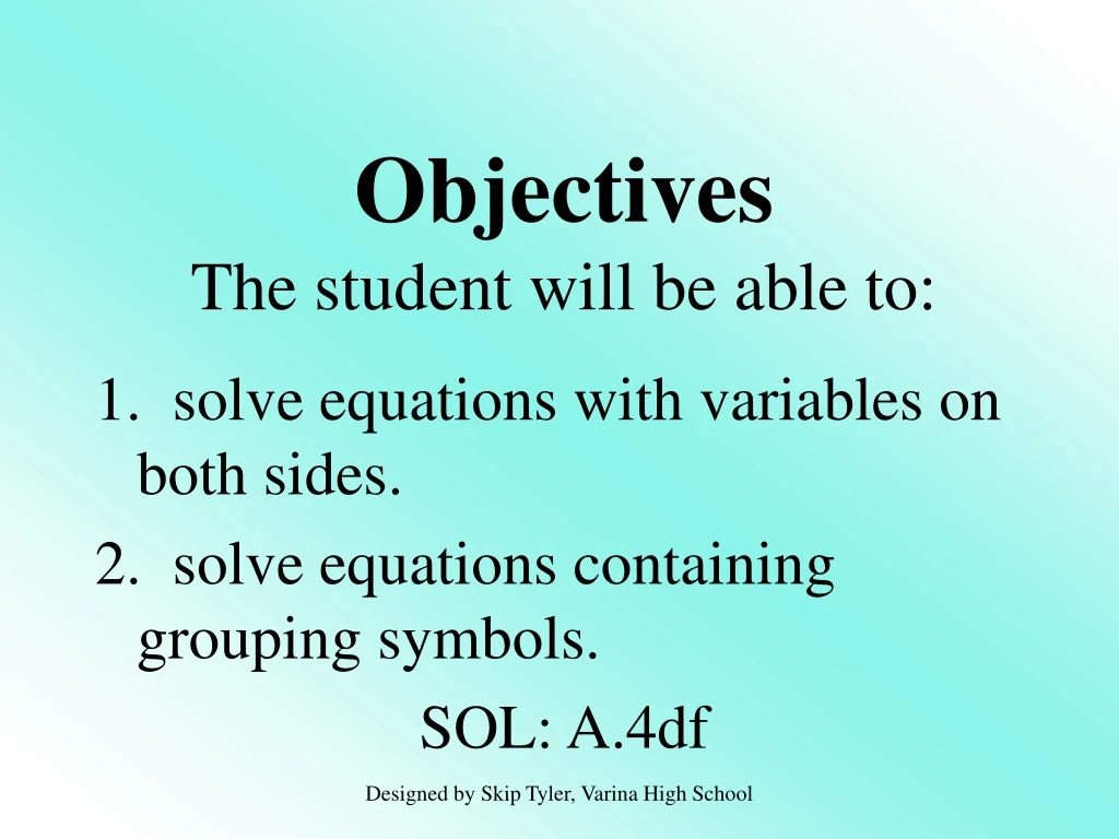 objectives the student will be able to