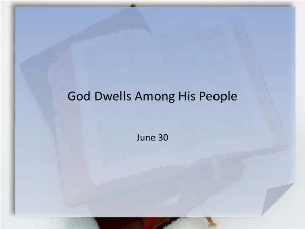 God Dwells Among His People