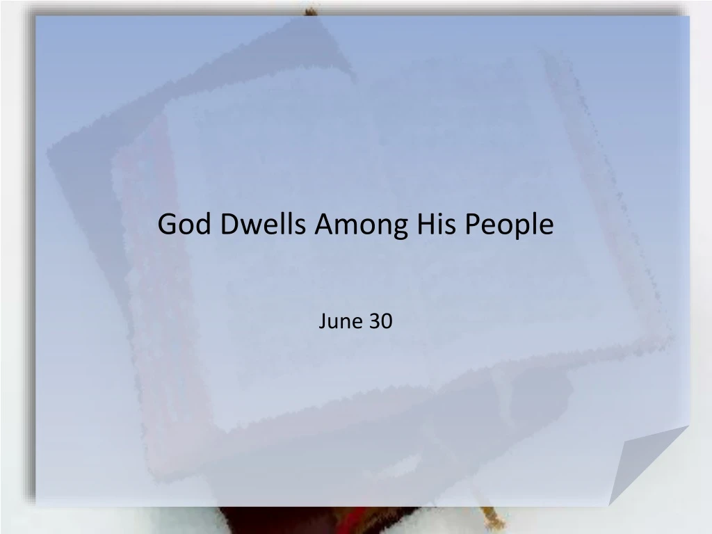 god dwells among his people