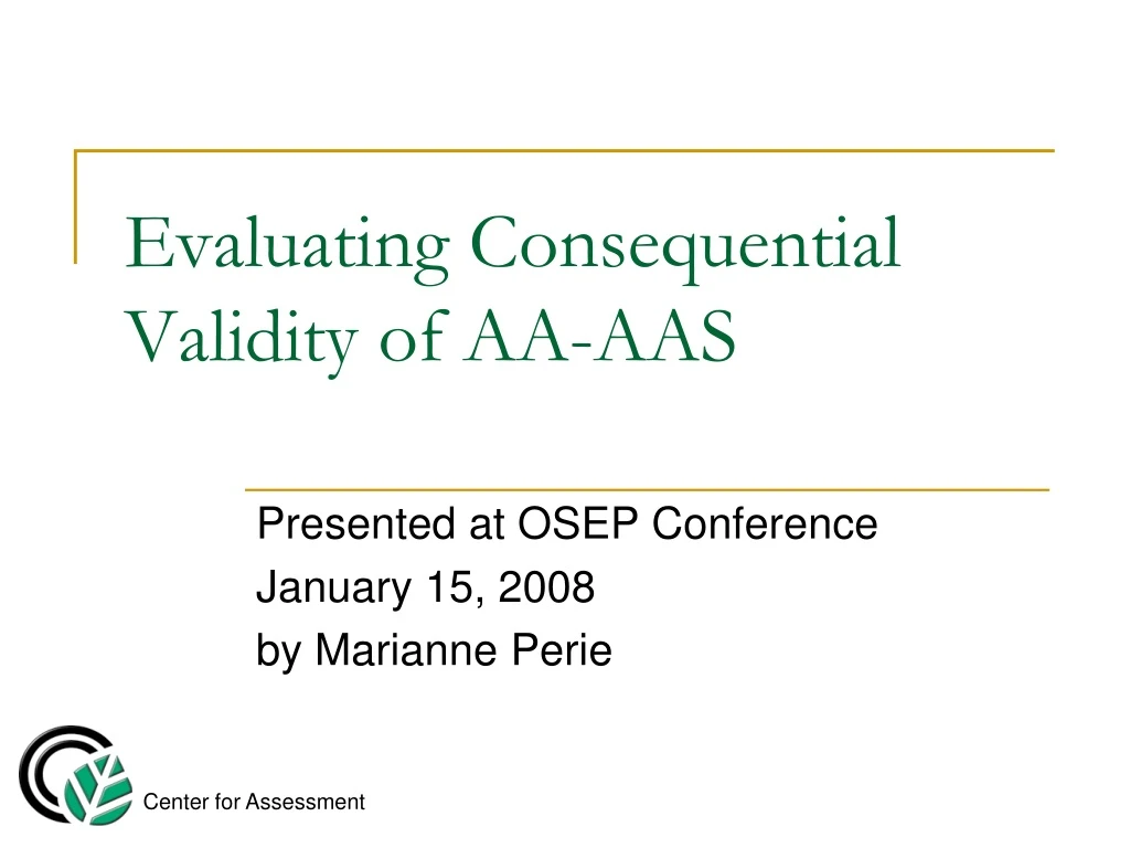 evaluating consequential validity of aa aas