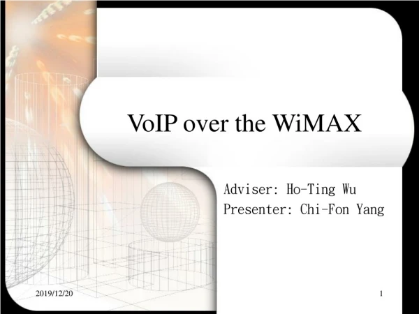 VoIP over the WiMAX