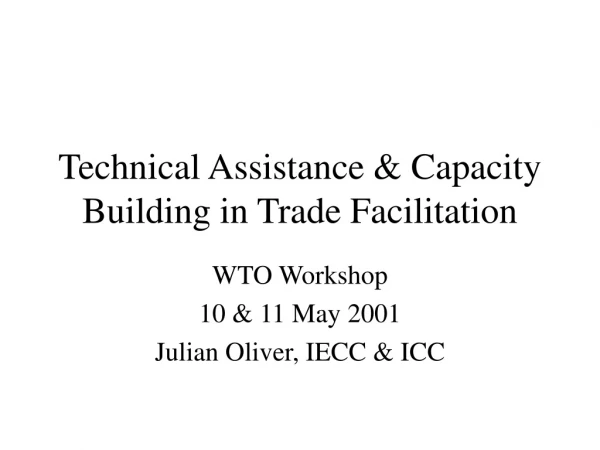 Technical Assistance &amp; Capacity Building in Trade Facilitation