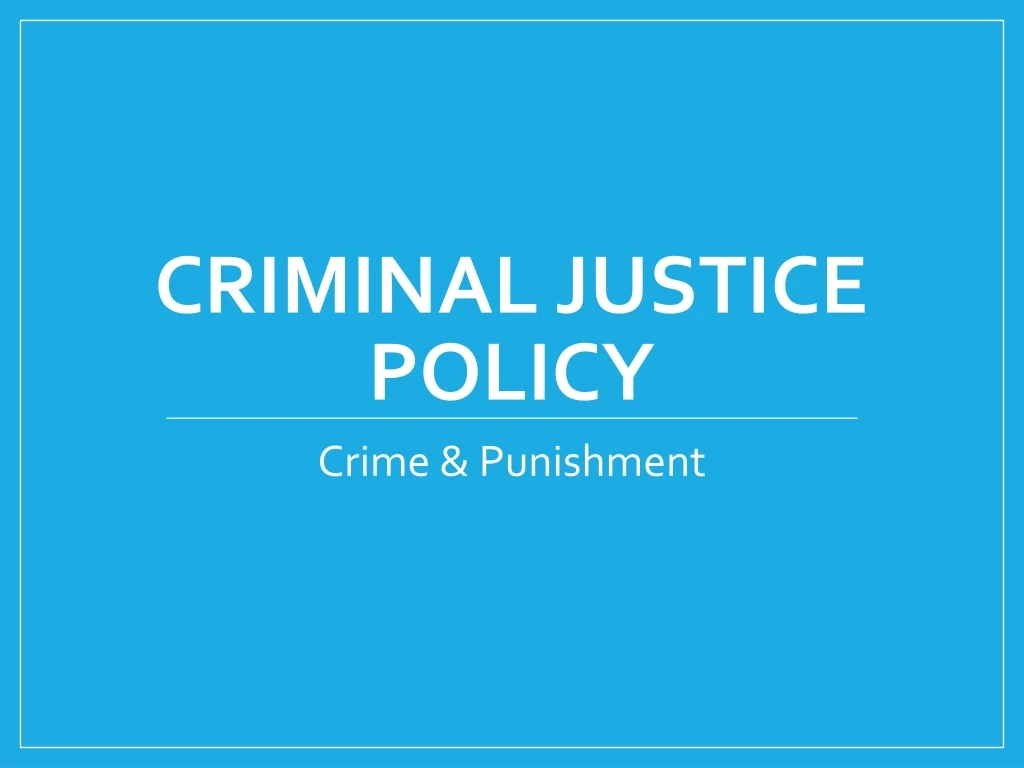 criminal justice policy