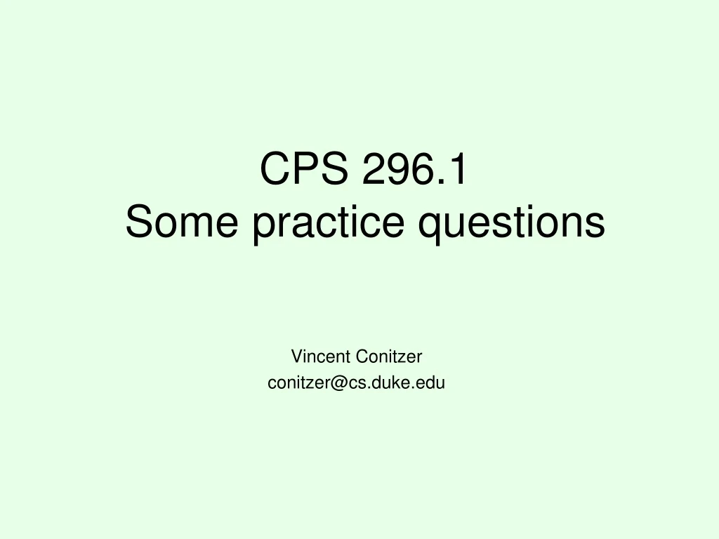 cps 296 1 some practice questions