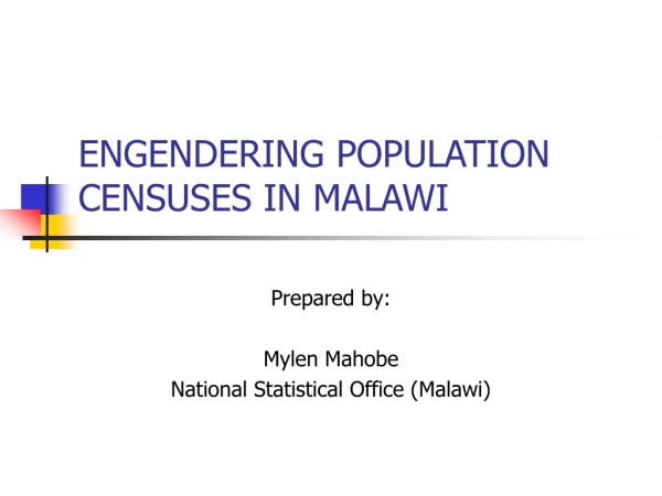 ENGENDERING POPULATION CENSUSES IN MALAWI
