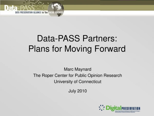 Data-PASS Partners:  Plans for Moving Forward