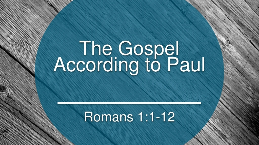the gospel according to paul